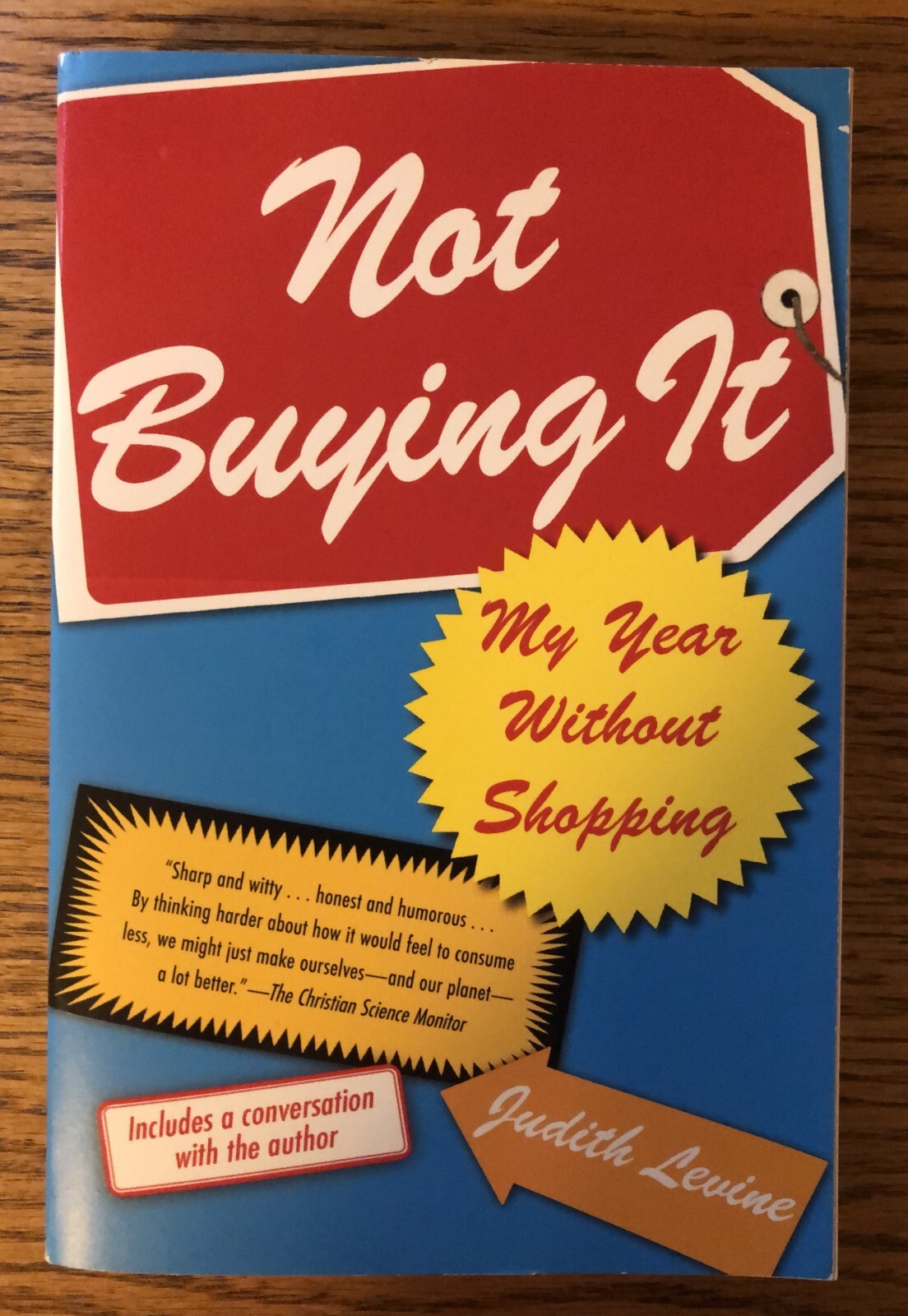 Not Buying It: My Year Without Shopping - Paperback By Levine, Judith -Brand New