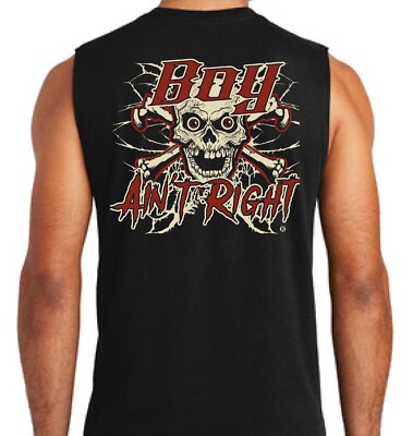NEW !!! Boy Ain't Right t.m. Design T's 100% Pre-Shrunk Cotton  Muscle Tee