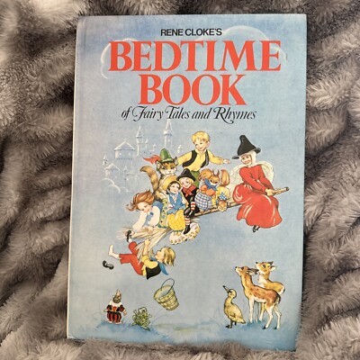 Rene Cloke's Bedtime Book of Fairy Tales & Rhymes 1981 Hardcover