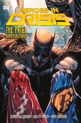 Heroes in Crisis: The Price and Other Stories by Joshua Williamson: Used
