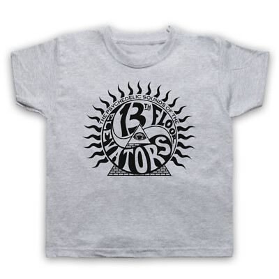 13TH FLOOR ELEVATORS PSYCHEDELIC SOUNDS OF CLASSIC ROCK KINDER KINDER T-SHIRT