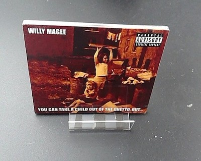 Willy Magee - You Can Take a Child Out of the Ghetto, But... CD (2009) [Sealed]