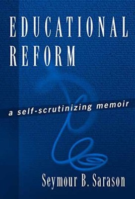 Educational Reform: A - Paperback, by Sarason Seymour B. - Very Good
