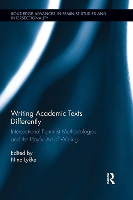 Nina Lykke | Writing Academic Texts Differently | Taschenbuch | Englisch (2016)