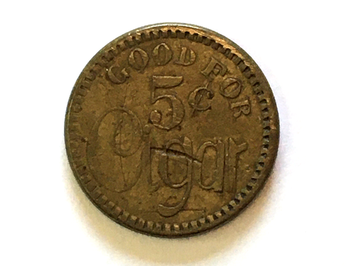 Old Good for 5¢ Cigar Token Letter 