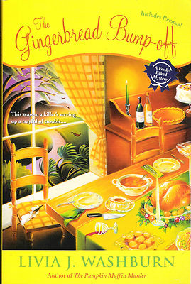 The Gingerbread Bump-Off by Livia J. Washburn (2011, Paperback)