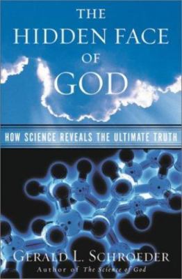 The Hidden Face of God: Science Revea- 0684870592, hardcover, Gerald L Schroeder