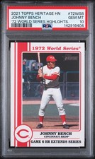 Johnny Bench - 2021 Topps Heritage 1972 World Series Highlights  PSA 10