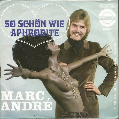 Marc André - So Schön Wie Aphrodite 7'' Single Vinyl Pop,Folk, World, & Cou 49373