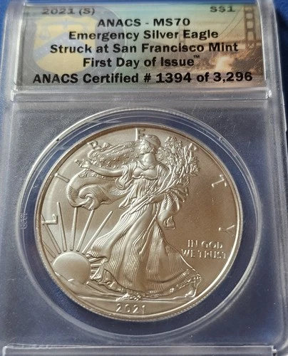 A 2021 (S) American Silver Eagle Type 1 ANACS MS70 Emergency Production FDOI