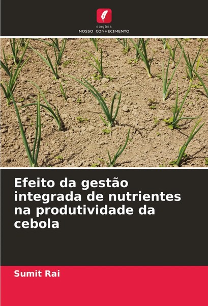 Efeito Da GestãO Integrada De Nutrientes Na Produtividade Da Cebola Sumit Rai-image