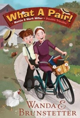 DOUBLE TROUBLE BOOK 1: WHAT A PAIR! - Paperback By Brunstetter, Wanda E. - GOOD