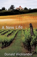 Donald Wicklander | A New Life | Taschenbuch | Englisch (2009) | AuthorHouse