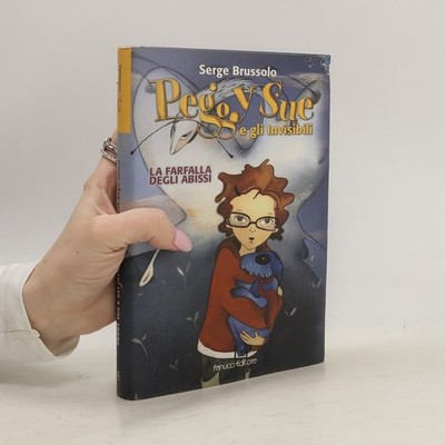Peggy Sue e gli invisibili: La farfalla degli abissi  |  Serge Brussolo