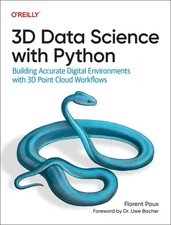 3D Data Science With Python: Building Accurate Digital Envir...