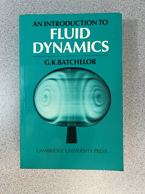 Cambridge Mathematical Library: Introduction to Fluid Dynamics by G. K....