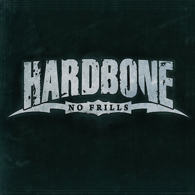 HARDBONE - NO FRILLS CD - FOR AC/DC + AIRBOURNE + ROSE TATTOO + V8 WANKERS FANS