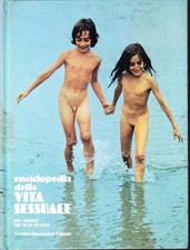 Enciclopedia della vita sessuale per ragazzi dai 10 ai 13 anni - MONDADORI 1974