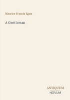 Maurice Francis Egan | A Gentleman | Taschenbuch | Englisch (2026)