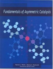 Fundamentals of Asymmetric Catalysis von Walsh, Patrick J. | Buch | Zustand gut