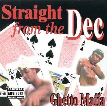 Straight From the Dec, Ghetto Mafia, Explicit Lyrics. MINT
