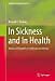 In Sickness and In Health: Disease and Disability in Contemporary America (App..