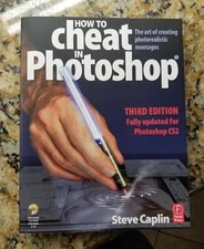 How to Cheat in Photoshop:The Art of Creating Photorealistic Montages 3rd editio