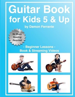 Guitar Book for Kids 5 & Up - Beginner Lessons: Learn to Play Fa