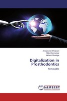 Digitalization In Prosthodontics Removable Anoopsaran Bhojwani (U. A.) Buch 2020