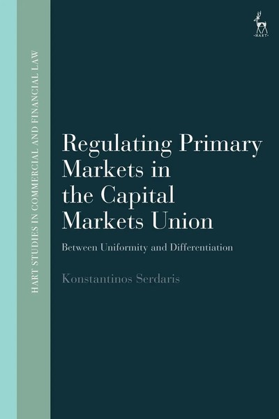 Regulating Primary Markets in The Capital Markets Union Konstantinos Serdaris-image