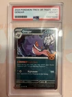 GENGAR PSA 10 2024 POKEMON TRICK OR TRADE #57