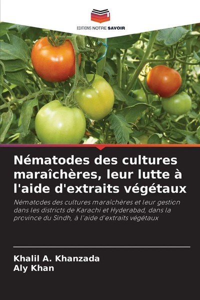 Khalil A. Khanzada (U. A.) | NéMatodes Des Cultures MaraîChèRes, Leur Lutte à...-image
