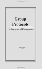 Group Protocols: A Psychosocial Compendium (Occ, Gibson..