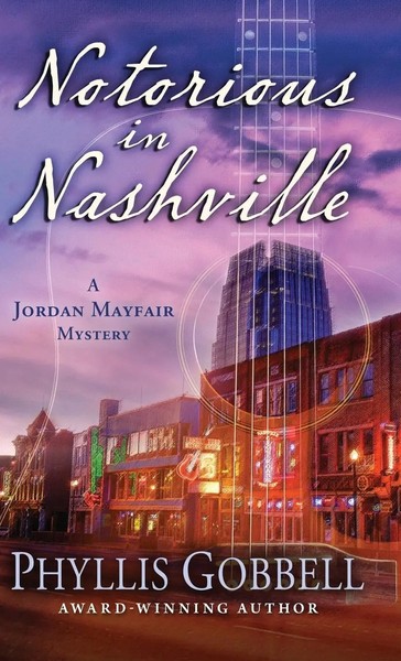 Notorious In Nashville | Phyllis Gobbell | Buch | Englisch | 2023-image
