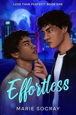 Effortless: A MM Rivals to Lovers Romance by Marie Socray Paperback Book