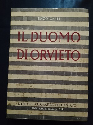 ENZO CARLI: '' IL DUOMO DI ORVIETO '' - POLYGRAPHISCHES INSTITUT DES STAATES 1965