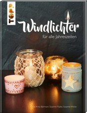 Windlichter | Susanne Pypke, Lis Anna Björnson, Susanne Wicke | deutsch