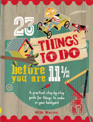 MIKE WARREN - 23 Things To Do Before You Are 11 1/2 (Large Paperback)