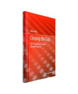 Closing the Gap: GEF Experiences in Global Energy Efficiency, Ming Yang