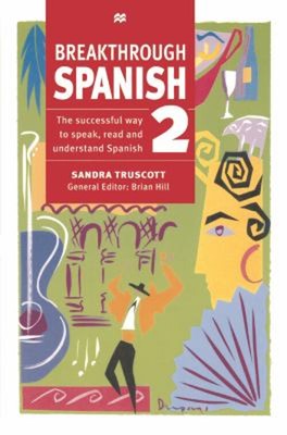 Breakthrough Spanish 2 Taschenbuch Sandra Truscott
