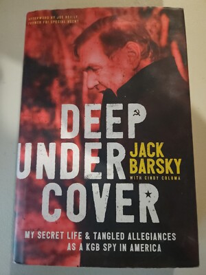 Deep Undercover: My Secret Life and Tangled Allegiances as a KGB Spy in  GOOD 9781496416827|