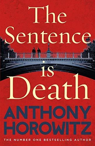 The Sentence is Death (Detective Daniel Hawthorne 2),Anthony Horowitz - Image 1 of 1