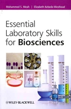 Essential Laboratory Skills for Biosciences by Mohammed Meah (English) Paperback