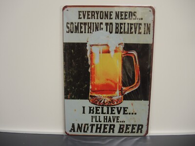 EVERY ONE NEEDS ... BEER retro Blechschild 30x20 Metall Schild neu + ovp