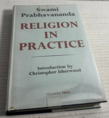 Religion In Practice by Swami Prabhavananda 1969 Vedanta Press 2nd Edition HC/DJ