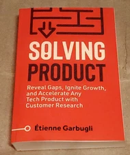 Solving Product: Reveal Gaps, Ignite Growth, Accelerate Tech product, Garbugli