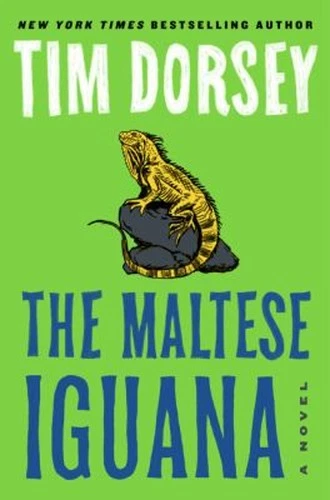 The Maltese Iguana : A Novel Hardcover Tim Dorsey - product listing photo