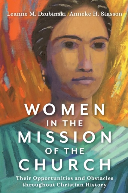 Women in the Mission of the Church – Their Opportunities and Obstacles