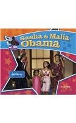 Sasha and Malia Obama : Historic First Kids Hardcover Sarah Tieck