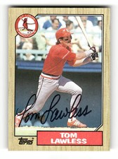 Tom Lawless Autographed 1987 Topps Card #647 St. Louis Cardinals Black Ink